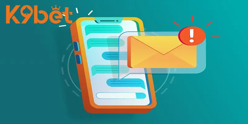 Người chơi cần cảnh giác với các tin nhắn, email giả mạo nhà cái K9BET Người chơi cần cảnh giác với các tin nhắn, email giả mạo nhà cái K9BET
