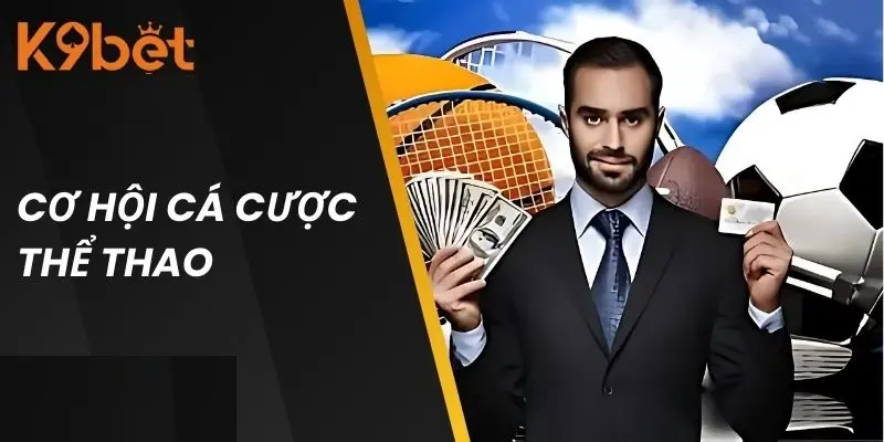 Sảnh cá cược thể thao đẳng cấp tại K9BET Sảnh cá cược thể thao đẳng cấp tại K9BET
